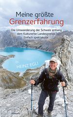 Meine größte Grenzerfahrung Cover des Buches Meine größte Grenzerfahrung (ISBN: 9783711605566)