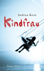Kindfrau Cover des Buches Kindfrau (ISBN: 9783711720177)