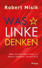 Was Linke denken Cover des Buches Was Linke denken (ISBN: 9783711720306)