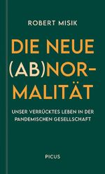 Die neue (Ab)normalität Cover des Buches Die neue (Ab)normalität (ISBN: 9783711721075)