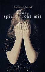 Klara spielt nicht mit Cover des Buches Klara spielt nicht mit (ISBN: 9783711721242)