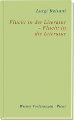 Flucht in der Literatur – Flucht in die Literatur Cover des Buches Flucht in der Literatur – Flucht in die Literatur (ISBN: 9783711730046)