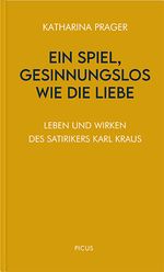 Ein Spiel, gesinnungslos wie die Liebe. Cover des Buches Ein Spiel, gesinnungslos wie die Liebe. (ISBN: 9783711730343)