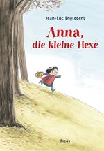 Anna, die kleine Hexe Cover des Buches Anna, die kleine Hexe (ISBN: 9783711740274)