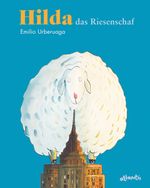 Hilda, das Riesenschaf Cover des Buches Hilda, das Riesenschaf (ISBN: 9783715207766)