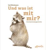 Und was ist mit mir? Cover des Buches Und was ist mit mir? (ISBN: 9783715208350)