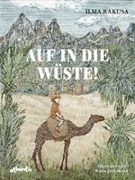 Auf in die Wüste! Cover des Buches Auf in die Wüste! (ISBN: 9783715208787)