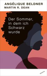 Der Sommer, in dem ich Schwarz wurde Cover des Buches Der Sommer, in dem ich Schwarz wurde (ISBN: 9783715250007)