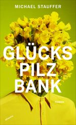 Glückspilzbank Cover des Buches Glückspilzbank (ISBN: 9783715250298)