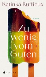 Zu wenig vom Guten Cover des Buches Zu wenig vom Guten (ISBN: 9783716000366)