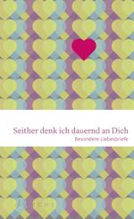 Seither denk ich dauernd an Dich Cover des Buches Seither denk ich dauernd an Dich (ISBN: 9783716027615)
