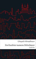 Ein Raubtier namens Mittelmeer Cover des Buches Ein Raubtier namens Mittelmeer (ISBN: 9783716027684)