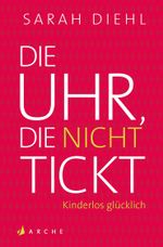 Die Uhr, die nicht tickt Cover des Buches Die Uhr, die nicht tickt (ISBN: 9783716040133)
