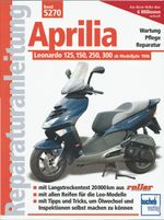 Aprilia Leonardo 125, 150, 250, 300 Cover des Buches Aprilia Leonardo 125, 150, 250, 300 (ISBN: 9783716820827)