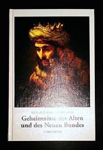 Geheimnisse des Alten und des Neuen Bundes: Aus den Tagebüchern des Clemens Brentano: Zus.gest. v. P. K. E. Schmöger. Vorw. v. Klaus-Gerd Kaltenbrunner. Cover des Buches Geheimnisse des Alten und des Neuen Bundes: Aus den Tagebüchern des Clemens Brentano: Zus.gest. v. P. K. E. Schmöger. Vorw. v. Klaus-Gerd Kaltenbrunner. (ISBN: 9783717109624)