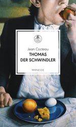 Thomas der Schwindler Cover des Buches Thomas der Schwindler (ISBN: 9783717524205)