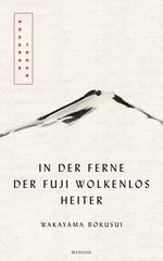 In der Ferne der Fuji wolkenlos heiter Cover des Buches In der Ferne der Fuji wolkenlos heiter (ISBN: 9783717524526)