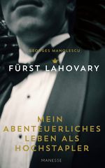 Mein abenteuerliches Leben als Hochstapler Cover des Buches Mein abenteuerliches Leben als Hochstapler (ISBN: 9783717525141)