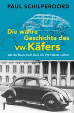 Die wahre Geschichte des VW-Käfers Cover des Buches Die wahre Geschichte des VW-Käfers (ISBN: 9783719315658)