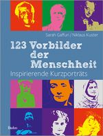 123 Vorbilder der Menschheit Cover des Buches 123 Vorbilder der Menschheit (ISBN: 9783722809519)
