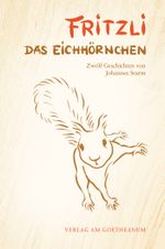 Fritzli, das Eichhörnchen Cover des Buches Fritzli, das Eichhörnchen (ISBN: 9783723517864)