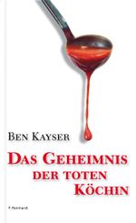Das Geheimnis der toten Köchin Cover des Buches Das Geheimnis der toten Köchin (ISBN: 9783724515937)