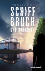 Schiffbruch Cover des Buches Schiffbruch (ISBN: 9783724524540)