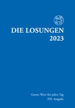 Losungen Deutschland 2023 / Die Losungen 2023: Normalausgabe Deutschland Cover des Buches Losungen Deutschland 2023 / Die Losungen 2023: Normalausgabe Deutschland (ISBN: 9783724525271)