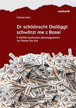 Dr schöönscht Dialäggt schwätzt me z Basel Cover des Buches Dr schöönscht Dialäggt schwätzt me z Basel (ISBN: 9783724525714)