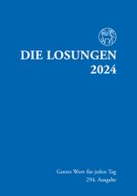 Losungen Deutschland 2024 / Die Losungen 2024: Normalausgabe Deutschland Cover des Buches Losungen Deutschland 2024 / Die Losungen 2024: Normalausgabe Deutschland (ISBN: 9783724526124)