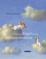 Der kleinste Engel und der Weihnachtsstern Cover des Buches Der kleinste Engel und der Weihnachtsstern (ISBN: 9783725412860)