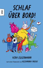 Schlaf über Bord! Cover des Buches Schlaf über Bord! (ISBN: 9783726904401)