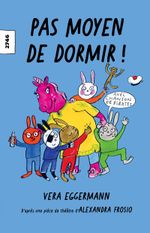 Pas moyen de dormir ! Cover des Buches Pas moyen de dormir ! (ISBN: 9783726904456)