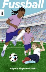 Fussball - Regeln, Tipps und Tricks Cover des Buches Fussball - Regeln, Tipps und Tricks (ISBN: 9783726904609)