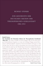 Zur Geschichte der Deutschen Sektion der Theosophischen Gesellschaft 1902–1913 Cover des Buches Zur Geschichte der Deutschen Sektion der Theosophischen Gesellschaft 1902–1913 (ISBN: 9783727425004)