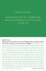 Konferenzen mit den Lehrern der Freien Waldorfschule 1919 bis 1924 Cover des Buches Konferenzen mit den Lehrern der Freien Waldorfschule 1919 bis 1924 (ISBN: 9783727430022)