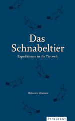 Das Schnabeltier Cover des Buches Das Schnabeltier (ISBN: 9783729609105)