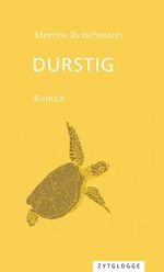 Durstig Cover des Buches Durstig (ISBN: 9783729609501)