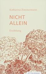 Nicht allein: Erzählung Cover des Buches Nicht allein: Erzählung (ISBN: 9783729609839)