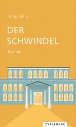 Der Schwindel Cover des Buches Der Schwindel (ISBN: 9783729609846)