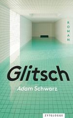 Glitsch Cover des Buches Glitsch (ISBN: 9783729651197)
