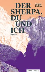 Der Sherpa, du und ich Cover des Buches Der Sherpa, du und ich (ISBN: 9783729651388)