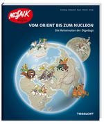 Vom Orient bis zum Nucleon. Die Reiserouten der Digedags Cover des Buches Vom Orient bis zum Nucleon. Die Reiserouten der Digedags (ISBN: 9783730220566)