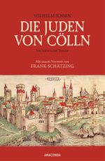 Die Juden von Cölln (Roman) Cover des Buches Die Juden von Cölln (Roman) (ISBN: 9783730604083)