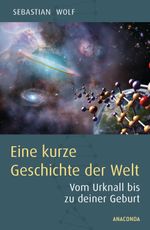 Eine kurze Geschichte der Welt Cover des Buches Eine kurze Geschichte der Welt (ISBN: 9783730606469)
