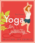 Yoga für jeden Tag Cover des Buches Yoga für jeden Tag (ISBN: 9783730607626)