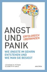 Angst und Panik erfolgreich überwinden Cover des Buches Angst und Panik erfolgreich überwinden (ISBN: 9783730608319)