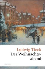 Der Weihnachtsabend. Eine berührende fast vergessene Geschichte Cover des Buches Der Weihnachtsabend. Eine berührende fast vergessene Geschichte (ISBN: 9783730614136)