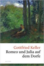 Romeo und Julia auf dem Dorfe Cover des Buches Romeo und Julia auf dem Dorfe (ISBN: 9783730615515)