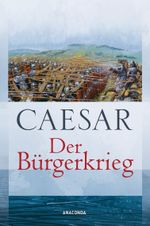 Der Bürgerkrieg Cover des Buches Der Bürgerkrieg (ISBN: 9783730690659)